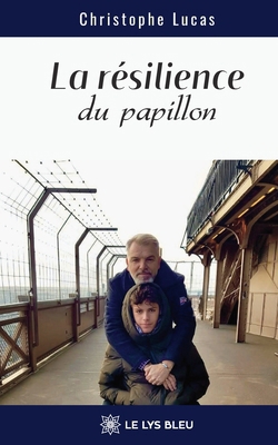 La résilience du papillon [French] B0FZMPGM3X Book Cover