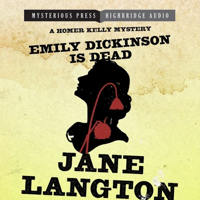Emily Dickinson Is Dead: A Homer Kelly Mystery 1665183462 Book Cover