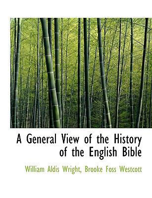 A General View of the History of the English Bible [Large Print] 1116569981 Book Cover