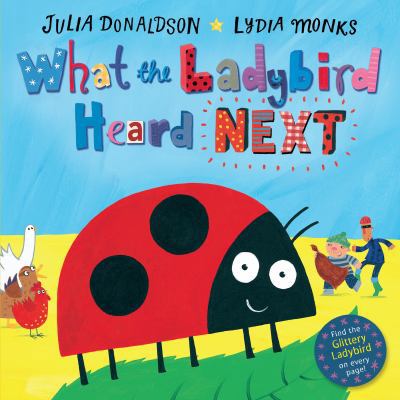 What the Ladybird Heard Next 1509838589 Book Cover