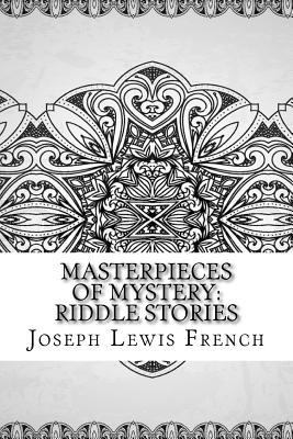 Masterpieces of Mystery: Riddle Stories 1729504574 Book Cover