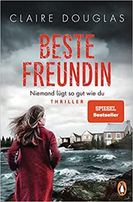 Beste Freundin - Niemand lügt so gut wie du: Th... [German] 3328105476 Book Cover