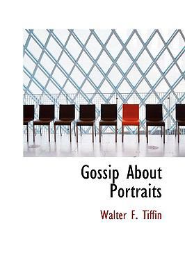 Gossip about Portraits 1110671342 Book Cover