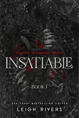 Insatiable: The Edge of Darkness Trilogy 1638935467 Book Cover