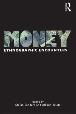 Money: Ethnographic Encounters B007IGSJ7U Book Cover