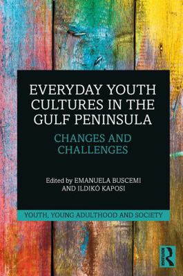 Everyday Youth Cultures in the Gulf Peninsula: ... 0367500663 Book Cover