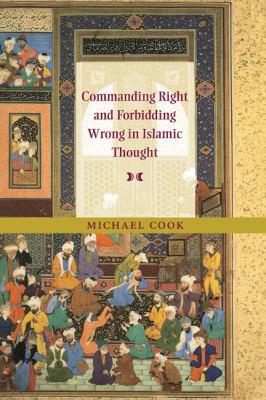 Commanding Right and Forbidding Wrong in Islami... 0521661749 Book Cover