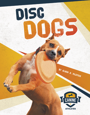 Disc Dogs 1641855940 Book Cover