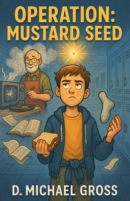 Operation: Mustard Seed B0FK7Y9X3Q Book Cover