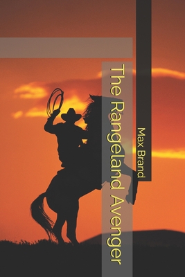 The Rangeland Avenger B08VCL54YB Book Cover