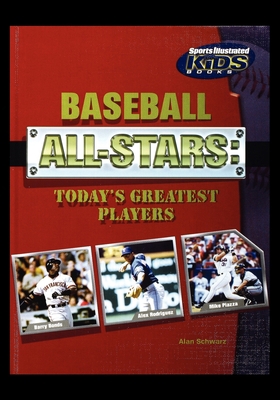 Baseball All-Stars: Today's Greatest Players 143588938X Book Cover