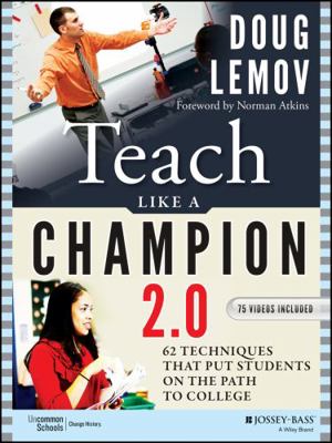 Teach Like a Champion 2.0: 62 Techniques That P... 1118901851 Book Cover