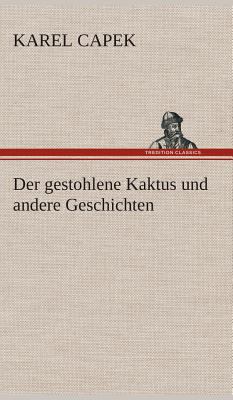 Der gestohlene Kaktus und andere Geschichten [German] 3849533441 Book Cover