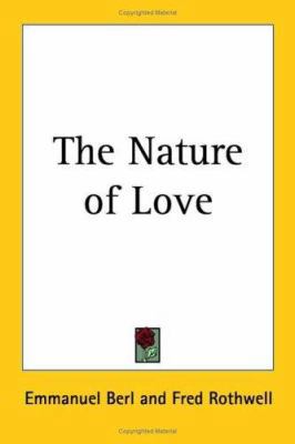 The Nature of Love 1417902086 Book Cover