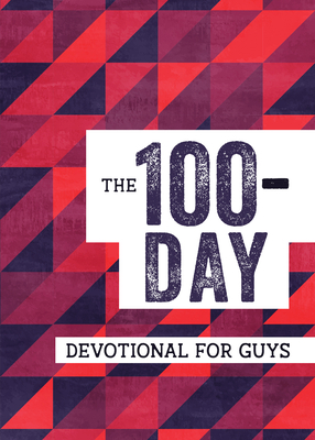 The 100-Day Devotional for Guys 1636093671 Book Cover