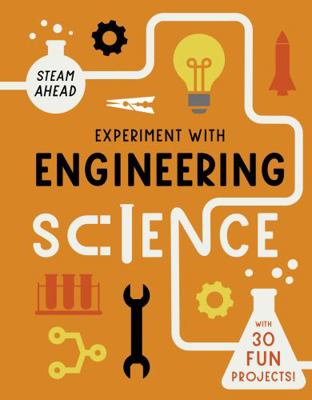 Experiment with Engineering: Fun projects to tr... 0711278946 Book Cover