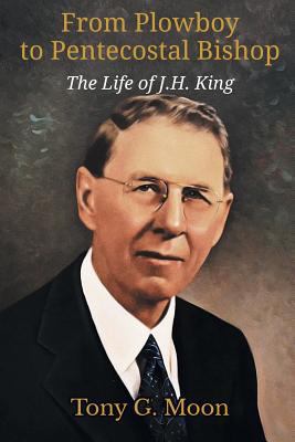 From Plowboy to Pentecostal Bishop: The Life of... 1609471091 Book Cover