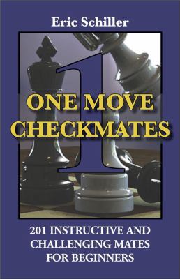 One Move Checkmates: 201 Instructive and Challe... 1580421717 Book Cover