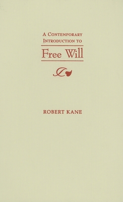 A Contemporary Introduction to Free Will 0195149696 Book Cover