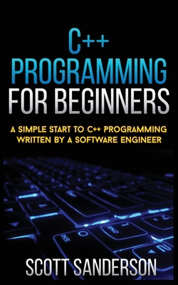 C++ Programming for Beginners: A Simple Start T... 1952964601 Book Cover