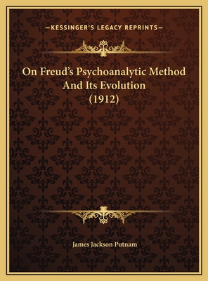 On Freud's Psychoanalytic Method And Its Evolut... 1169425356 Book Cover