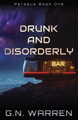 Drunk and Disorderly 0648884449 Book Cover