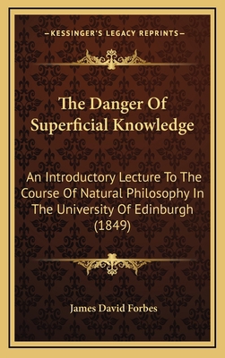 The Danger Of Superficial Knowledge: An Introdu... 1169025978 Book Cover