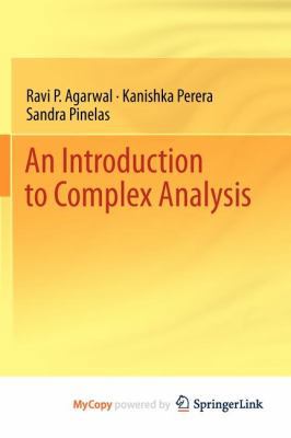 An Introduction to Complex Analysis 1461401968 Book Cover