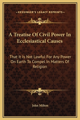 A Treatise Of Civil Power In Ecclesiastical Cau... 1169173632 Book Cover