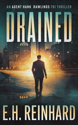Drained: An Agent Hank Rawlings FBI Thriller Bo... 151958573X Book Cover
