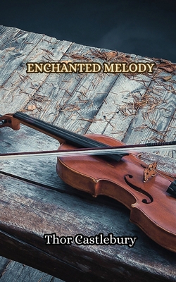 Enchanted Melody 9916346429 Book Cover