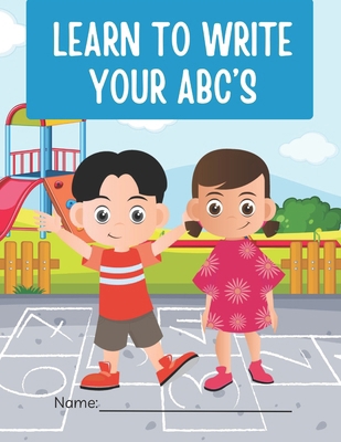 Learn To Write Your ABC's B0FRMSGNRF Book Cover