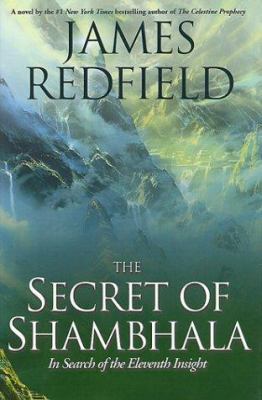 The Secret of Shambhala: The Search for the Ele... 0446523089 Book Cover