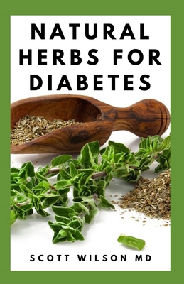 Natural Herbs for Diabetes: Complete Guide To N... B08NF1NHJC Book Cover
