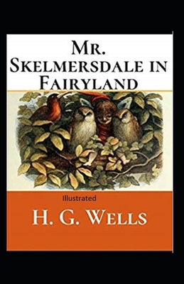 Paperback Mr.Skelmersdale in Fairyland Illustrated Book