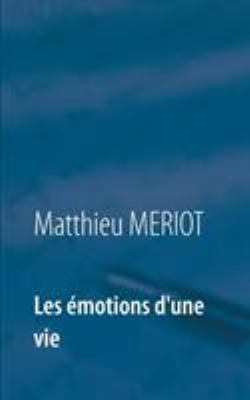Les émotions d'une vie [French] 232213323X Book Cover