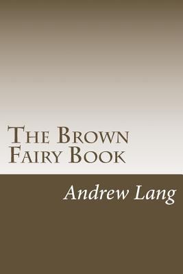 The Brown Fairy Book 1983783544 Book Cover