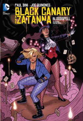 Black Canary and Zatanna: Bloodspell 1401210546 Book Cover