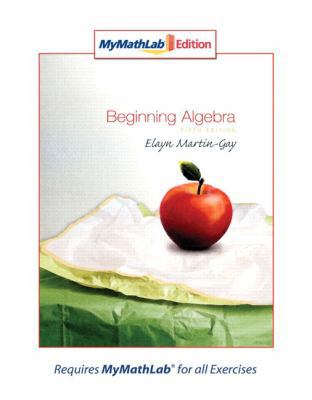 Beginning Algebra, MyMathLab Edition 0321566734 Book Cover