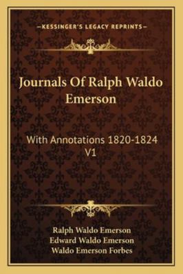 Journals Of Ralph Waldo Emerson: With Annotatio... 1162939729 Book Cover