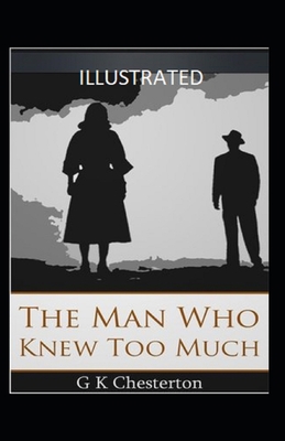 The Man Who Knew Too Much Illustrated B08HTG6HJN Book Cover