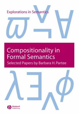 Compositionality in Formal Semantics 1405109351 Book Cover