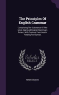 The Principles of English Grammar: Comprising t... 1340894483 Book Cover