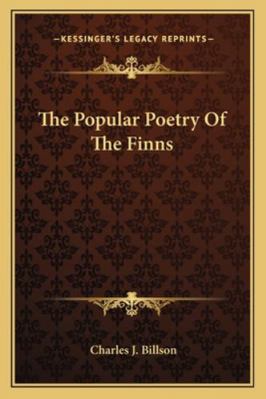 The Popular Poetry Of The Finns 1162978147 Book Cover