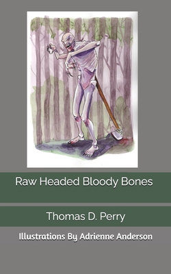 Raw Headed Bloody Bones B09HFWZF6X Book Cover