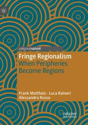 Fringe Regionalism: When Peripheries Become Reg... 3030073513 Book Cover