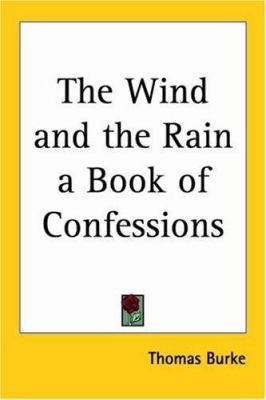 The Wind and the Rain a Book of Confessions 1417915870 Book Cover