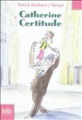 Catherine Certitude [French] 2070630064 Book Cover