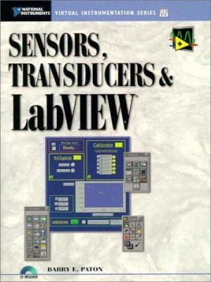 Sensors, Transducers and LabVIEW: An Applicatio... 0130811556 Book Cover