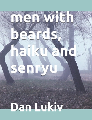 men with beards, haiku and senryu B0DZJ399LM Book Cover
